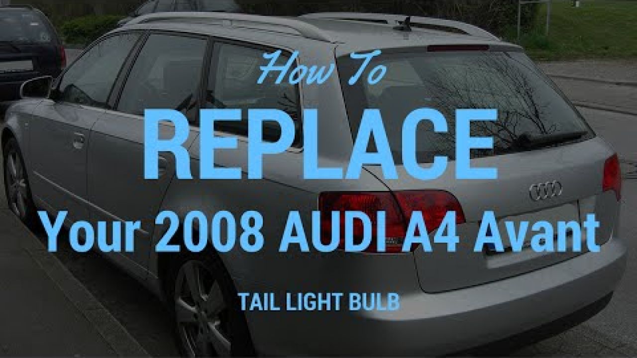 Замена задних фар в 2008 Audi A4 Avant